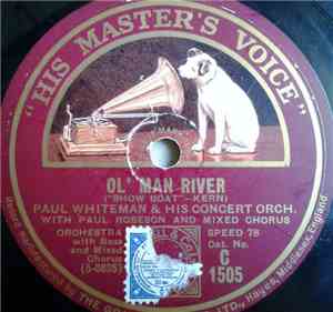 Paul Whiteman & His Concert Orchestra - Show Boat - Vocal Gems / Ol' Man River