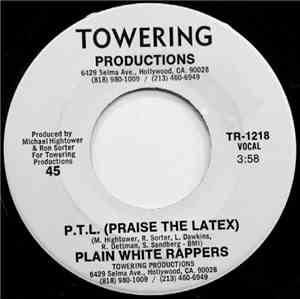 Plain White Rappers - P.T.L. (Praise The Latex)