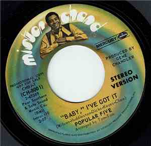 Popular Five - Baby I've Got It (Stereo) / Baby I've Got It (Mono)