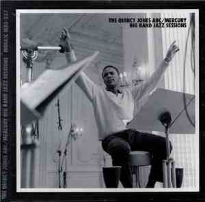 Quincy Jones - The Quincy Jones ABC/Mercury Big Band Jazz Sessions