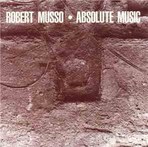 Robert Musso - Absolute Music