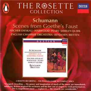 Robert Schumann / Johann Wolfgang von Goethe, Dietrich Fischer-Dieskau, Benjamin Britten, English Chamber Orchestra, Elizabeth Harwood, Peter Pears, John Shirley-Quirk, Aldeburgh Festival Ensemble, Wandsworth School Boys' Choir - Schumann  - Scenes from G