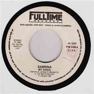 Sabrina / Say When - My Chico / Save Me