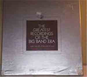 Sammy Kaye And His Orchestra, Hal McIntyre And His Orchestra, Henry King And His Orchestra, Frankie Masters And His Orchestra, Muggsy Spanier And His Orchestra - The Greatest Recordings Of The Big Band Era 33/34