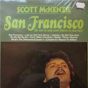 Scott McKenzie - San Francisco (Be Sure To Wear Some Flowers In Your Hair)