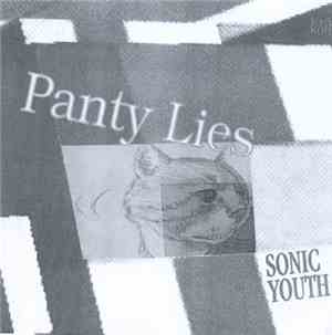 Sonic Youth - Panty Lies