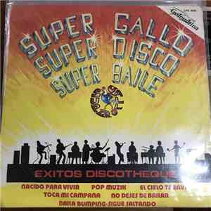 Super Gallo - Super Gallo, Super Disco, Super Baile, Super Gallo