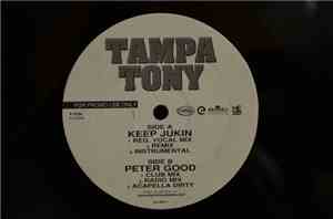 Tampa Tony - Keep Jukin' / Peter Good
