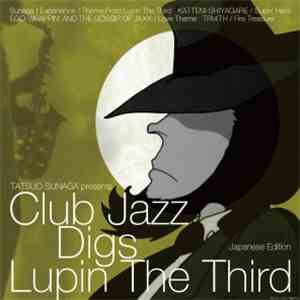 Tatsuo Sunaga - Club Jazz Digs Lupin The Third (Japanese Edition)