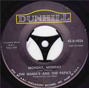 The Mama's And The Papa's - Monday, Monday / Got A Feelin'