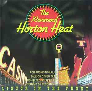The Reverend Horton Heat - Liquor In The Front