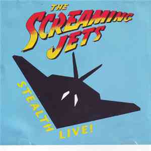 The Screaming Jets - Stealth Live!