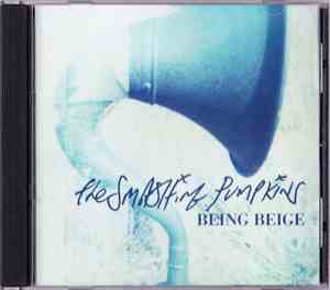 The Smashing Pumpkins - Being Beige