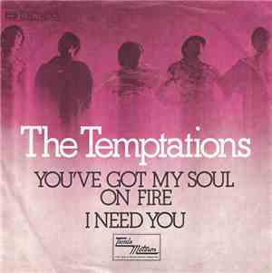 The Temptations - You've Got My Soul On Fire