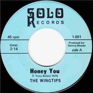 The Wingtips - Honey You / California Kid