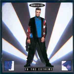 Vanilla Ice - To The Extreme