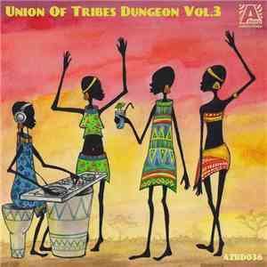 Various - Union Of Tribes Dungeon Vol.3