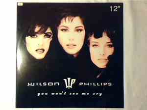 Wilson Phillips - You Won't See Me Cry