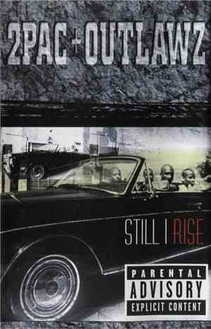 2Pac + Outlawz - Still I Rise