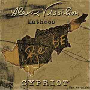 Alexia Vassiliou - Cypriot (The Re-miXes)
