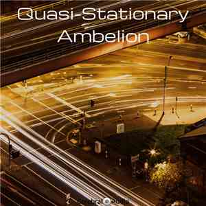 Ambelion - Quasi-Stationary
