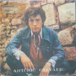 António Calvário - Por Mais Que Me Digam / Perfil Da Esperança