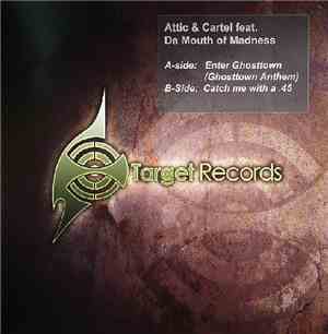 Attic & Cartel Feat. Da Mouth Of Madness - Enter Ghosttown