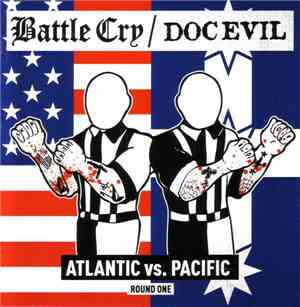 Battle Cry / Doc Evil - Atlantic vs. Pacific (Round One)