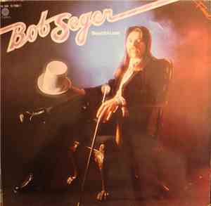 Bob Seger - Beautiful Loser