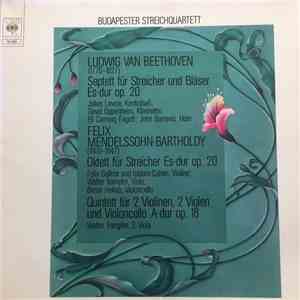 Budapester Streichquartett - Ludwig van Beethoven / Felix Mendelssohn-Bartholdy - Septett Für Streicher Und Bläser, Es-dur, Op. 20 / Oktett Für Streicher, Es-dur, Op. 20 / Quintett Für 2 Violinen, 2 Violen Und Violoncello, A-dur, Op. 18