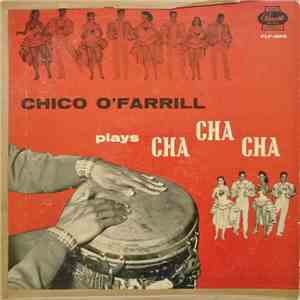 Chico O'Farrill - Plays Cha Cha Cha