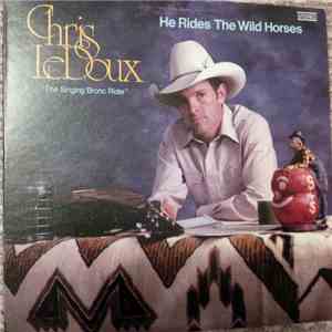 Chris LeDoux - He Rides The Wild Horses