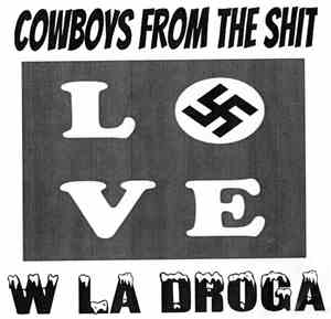 Cowboys From The Shit - W La Droga