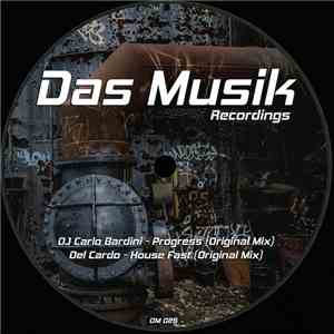 DJ Carlo Bardini, Del Cardo - Progress/House Fast