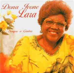 Dona Ivone Lara - Sempre A Cantar