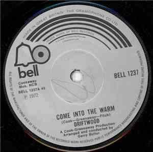 Driftwood  - Come Into The Warm