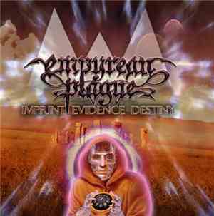 Empyrean Plague - Impring Evidence Destiny