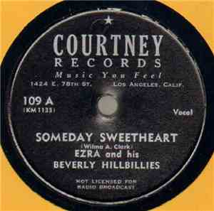 Ezra And His Beverly Hillbillies - Someday Sweetheart / The Shack I Call Home