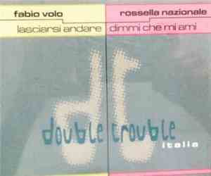 Fabio Volo / Rossella Nazionale - Lasciarsi Andare / Dimmi Che Mi Ami