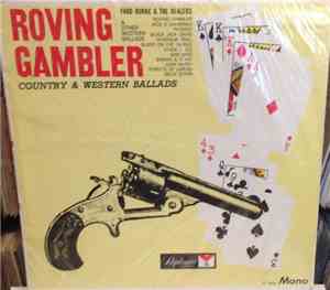 Faro Burke & The Dealers - Roving Gambler & Other Western Ballads