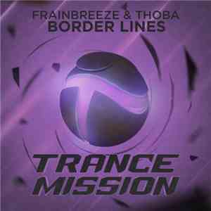 Frainbreeze & ThoBa - Border Lines