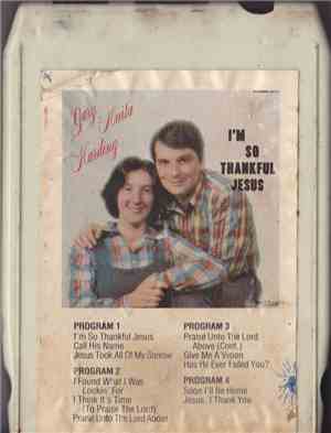 Gary & Anita Harding - I'm So Thankful Jesus