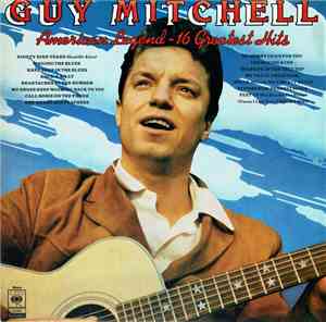 Guy Mitchell - American Legend - 16 Greatest Hits