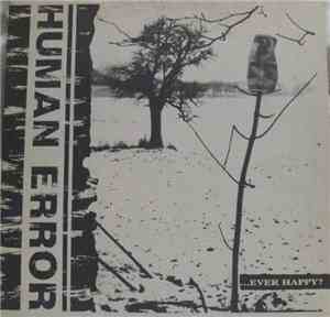 Human Error  - ...Ever Happy?