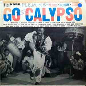 Island Boys, The : Herbie, Ronnie, Johnnie - Go Calypso