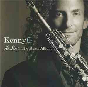 Kenny G  - At Last... The Duets Album