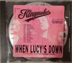 Kingmaker - When Lucy's Down