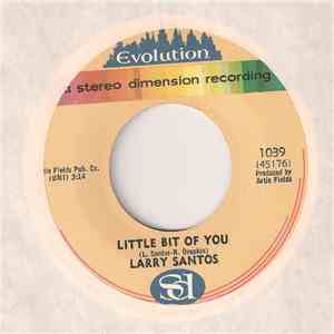 Larry Santos - Little Bit Of You