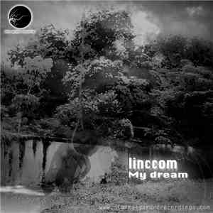 Linccom - My Dream