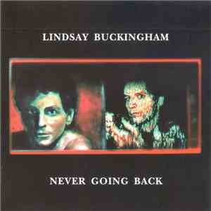 Lindsey Buckingham - Never Going Back